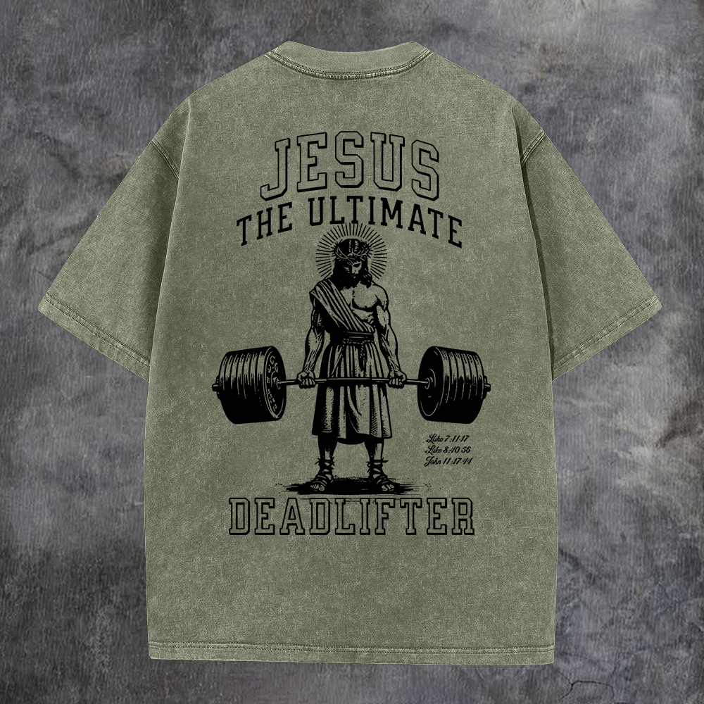 Jesus The Ultimate Deadlifter Washed T-Shirt-Coordom