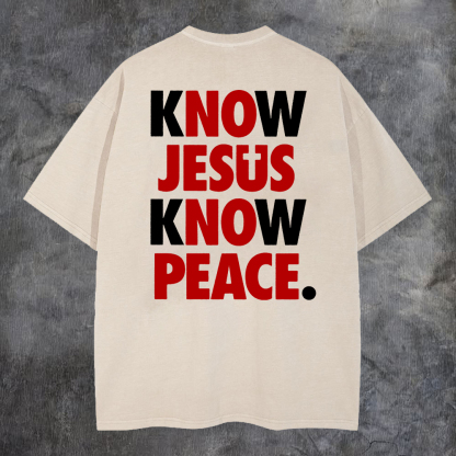 Know Jesus Know Peace Washed T-Shirt-Coordom