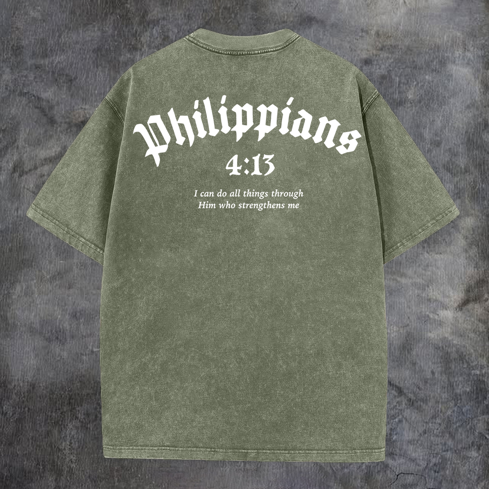 Philippians 4:13 I Can Do All Things Through Him Who Strengthens Me Washed T-Shirt-Coordom
