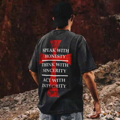 Speak With Honesty Think With Sincerity Act With Integrity Washed T-shirt-Coordom