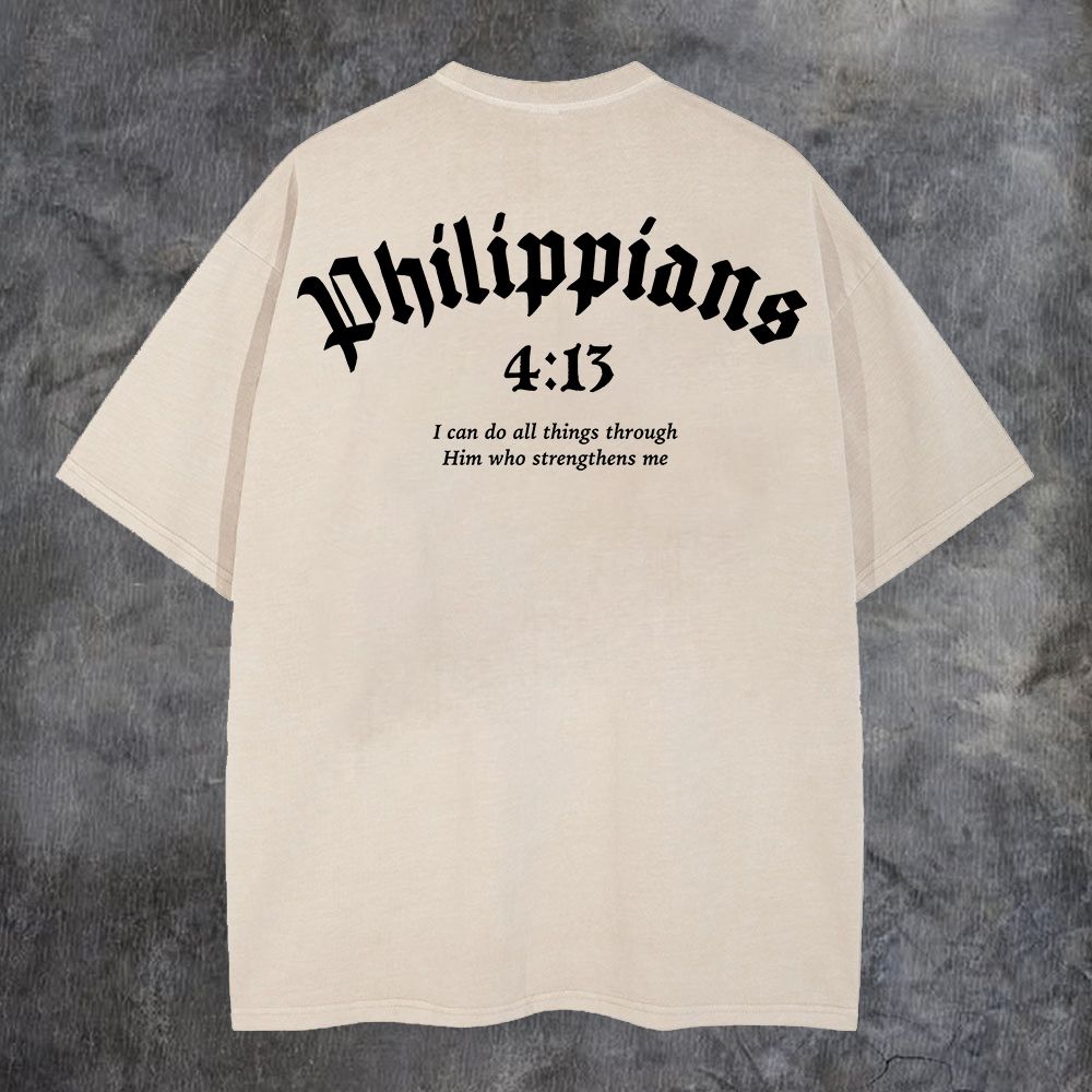 Philippians 4:13 I Can Do All Things Through Him Who Strengthens Me Washed T-Shirt-Coordom