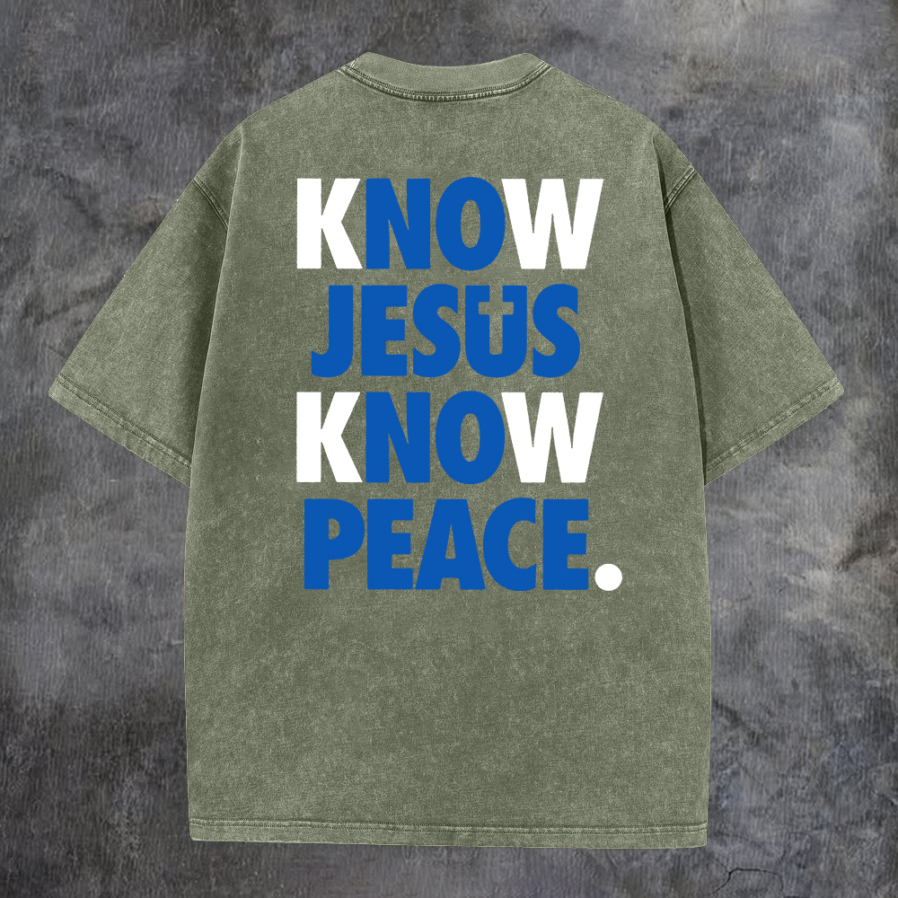 Know Jesus Know Peace Washed T-Shirt-Coordom