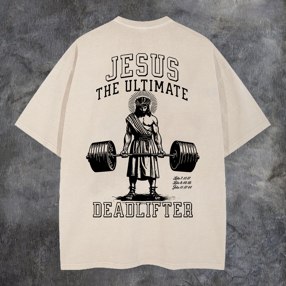 Jesus The Ultimate Deadlifter Washed T-Shirt-Coordom