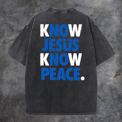 Know Jesus Know Peace Washed T-Shirt-Coordom