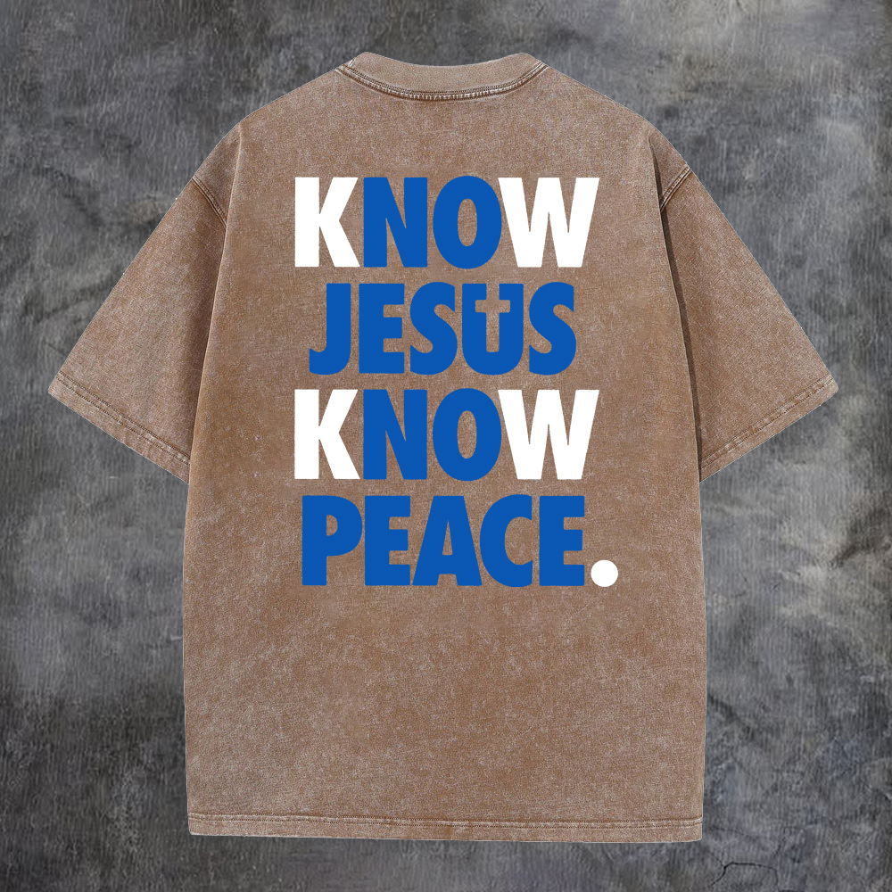Know Jesus Know Peace Washed T-Shirt-Coordom