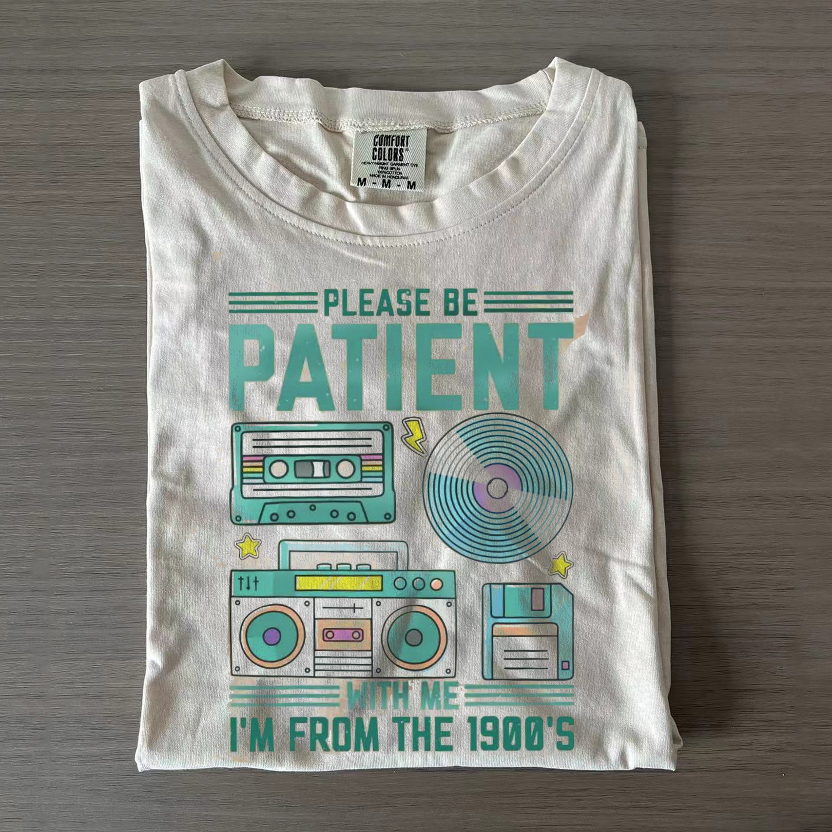 Please Be Patient With Me I'm From The 1900s T-shirt
