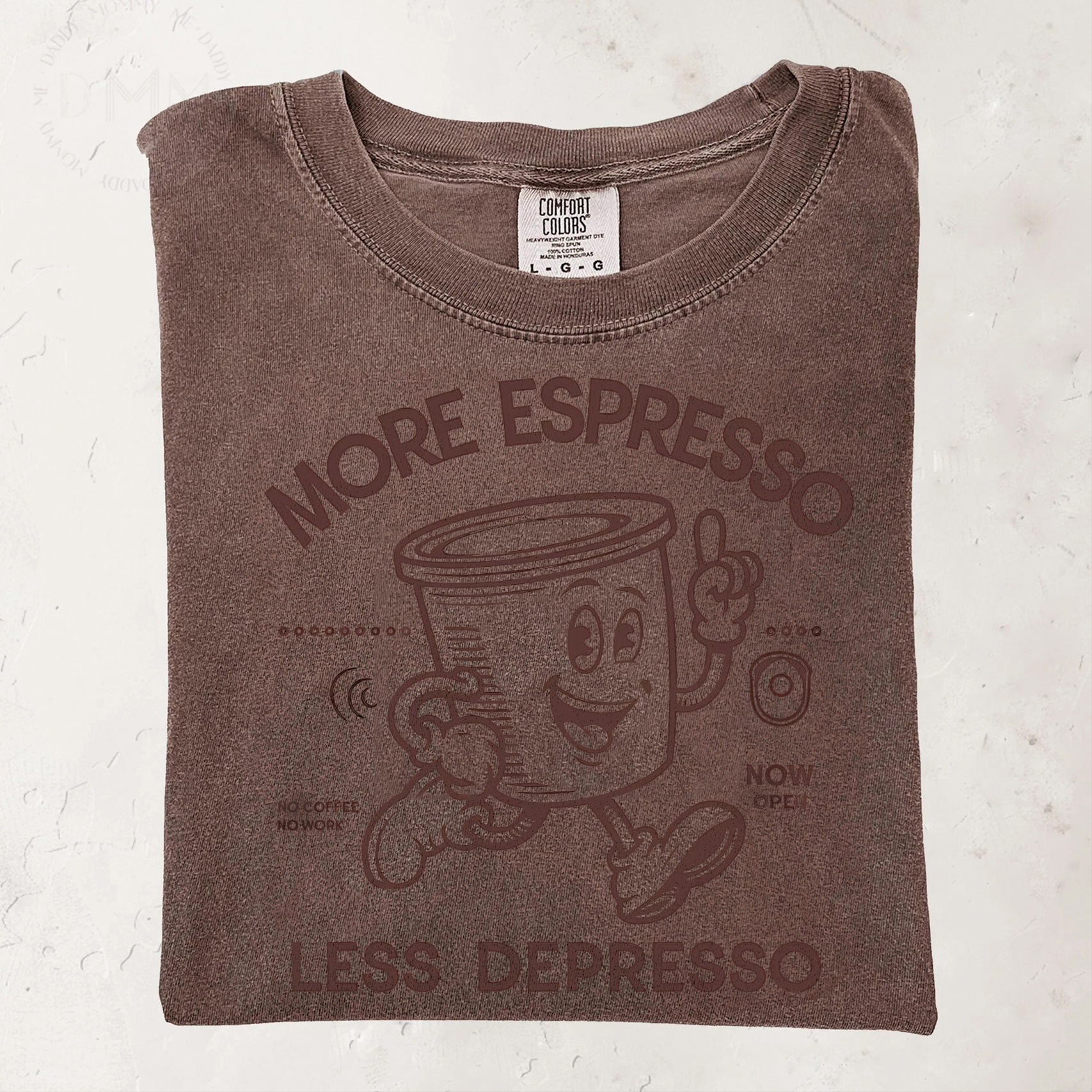 Comfort Colors More Espresso Less Depresso T-shirt