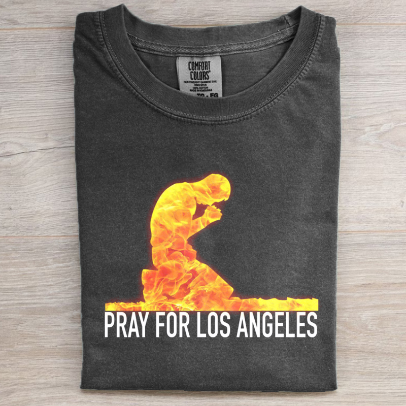 Pray for Los Angeles T-shirt/Sweatshirt