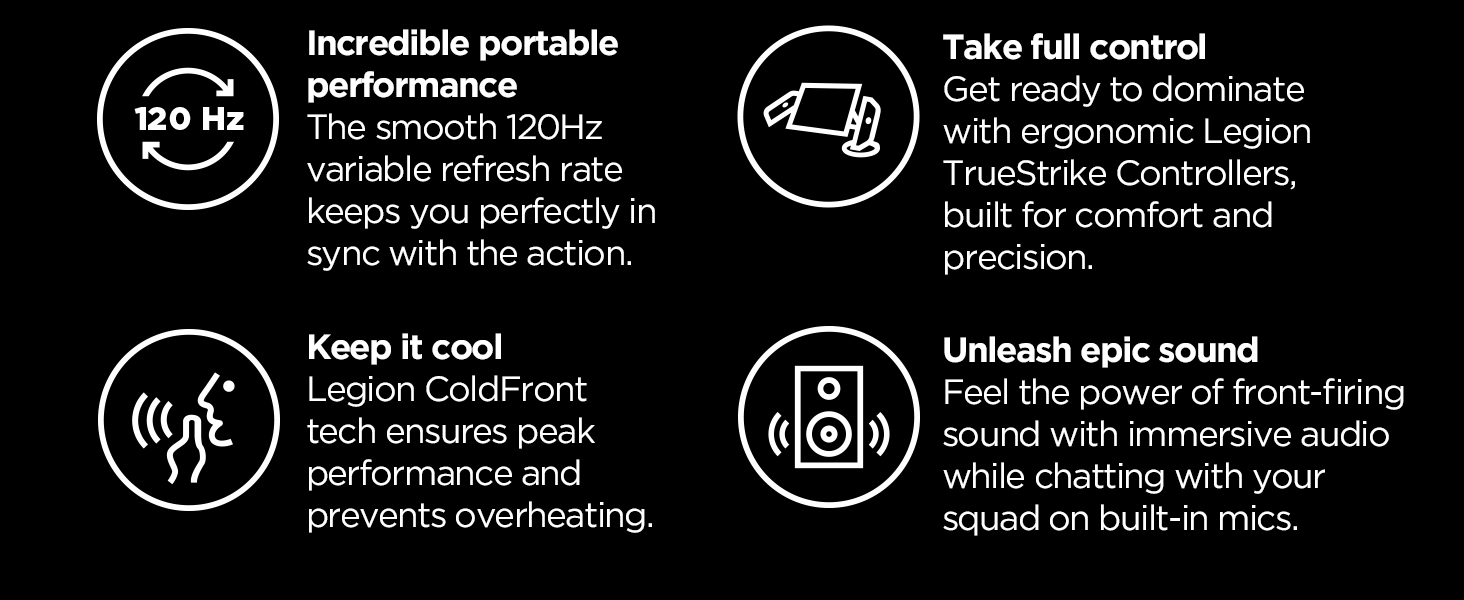 120Hz variable refresh rate, cool performance, epic sound, and pro control with TrueStrike pads.