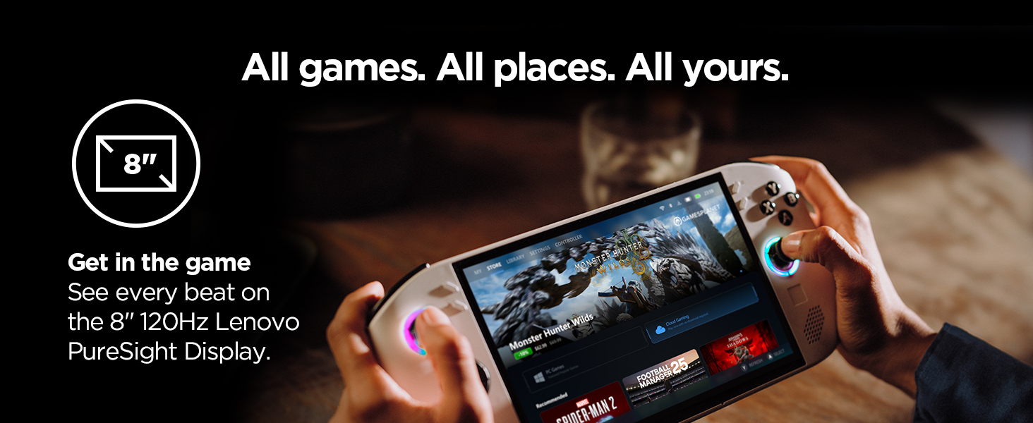 All games. All places. All yours. Play on the 8” 120Hz Lenovo PureSight Display for total immersion