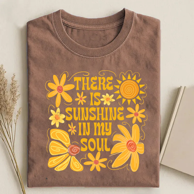 Sunshine In My Soul T-shirt