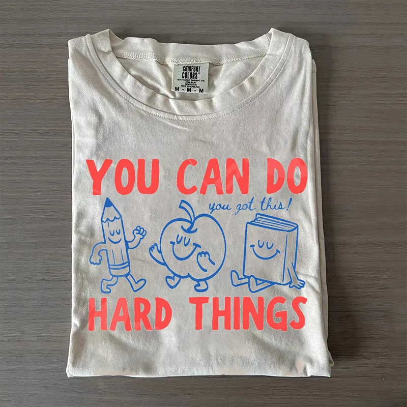 'You Can Do Hard Things' T-shirt