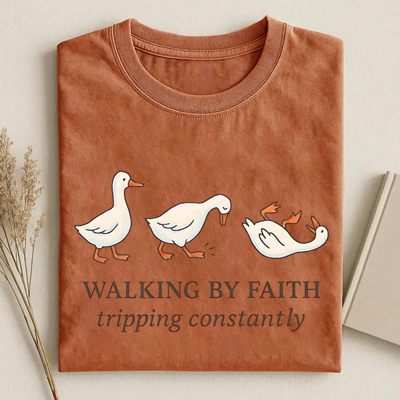 Walking by Faith Tripping Constantly T-shirt