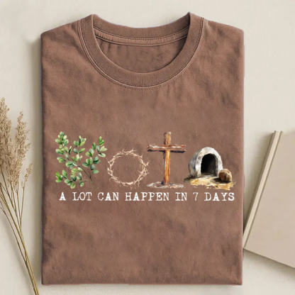 A Lot Can Happen in 7 Days T-shirt