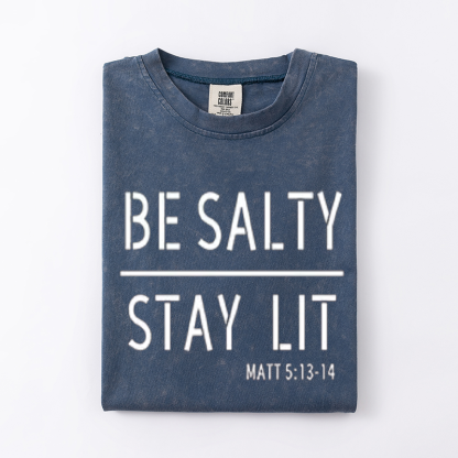Be Salty Stay Lit Christian T-shirt