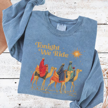 Tonight We Ride Christmas Sweatshirt