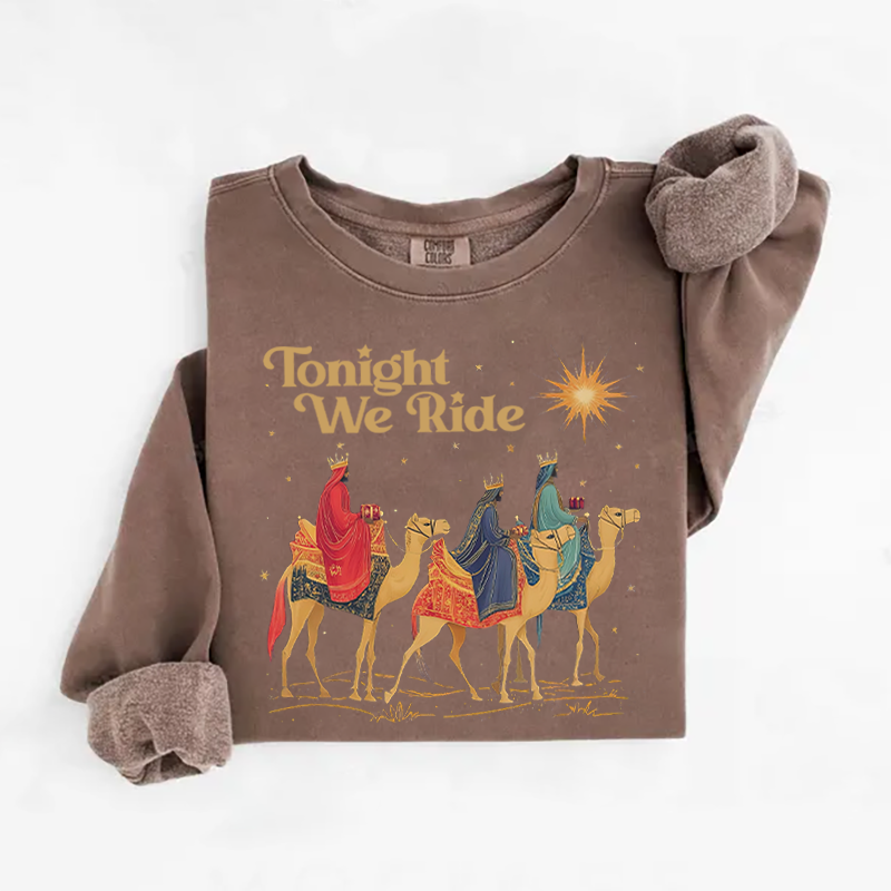 Tonight We Ride Christmas Sweatshirt