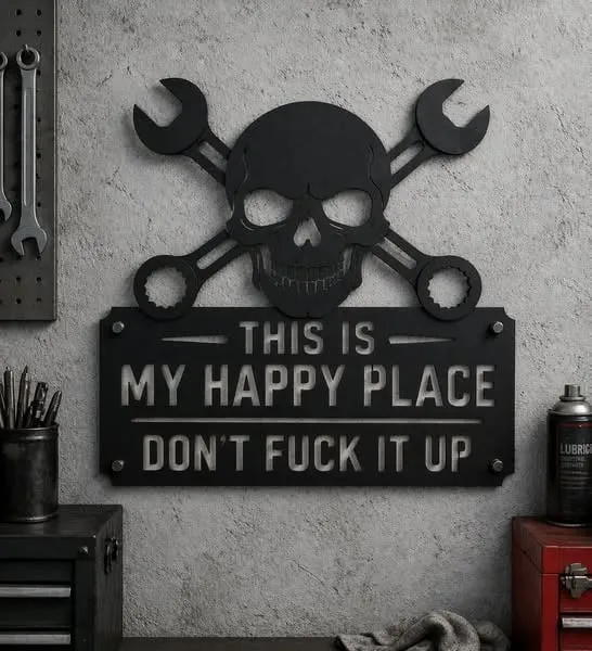 💀🔧This Is My Happy PlaceMetal Wall Art Sign