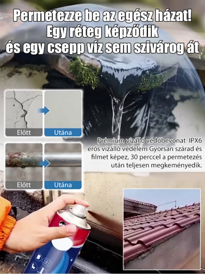 Prémium vízálló tömítő javítóspray - IPX6 védelem, 0 másodperc alatti zárás | Tető, cső és fal javítás