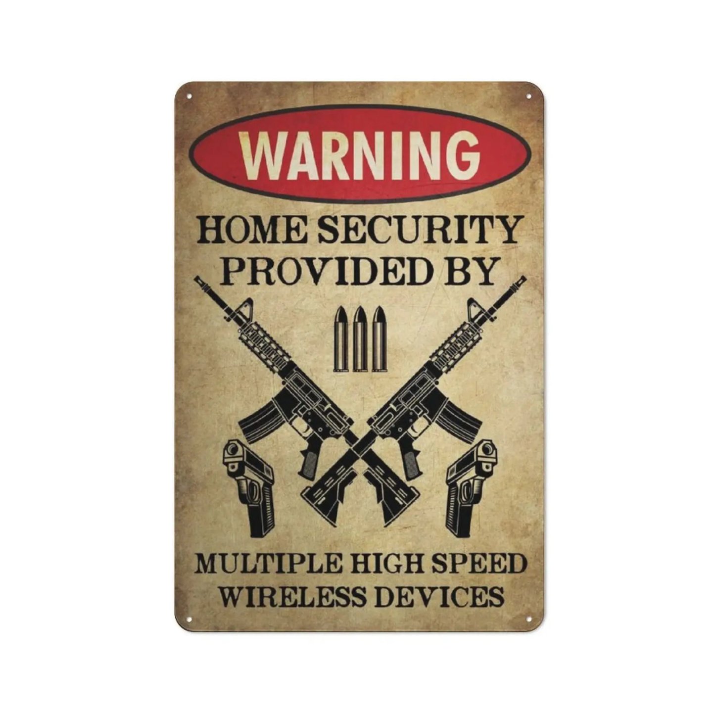🏠 Home Security Provided By Multiple High Speed Wireless Devices | Tactical Metal Wall Sign