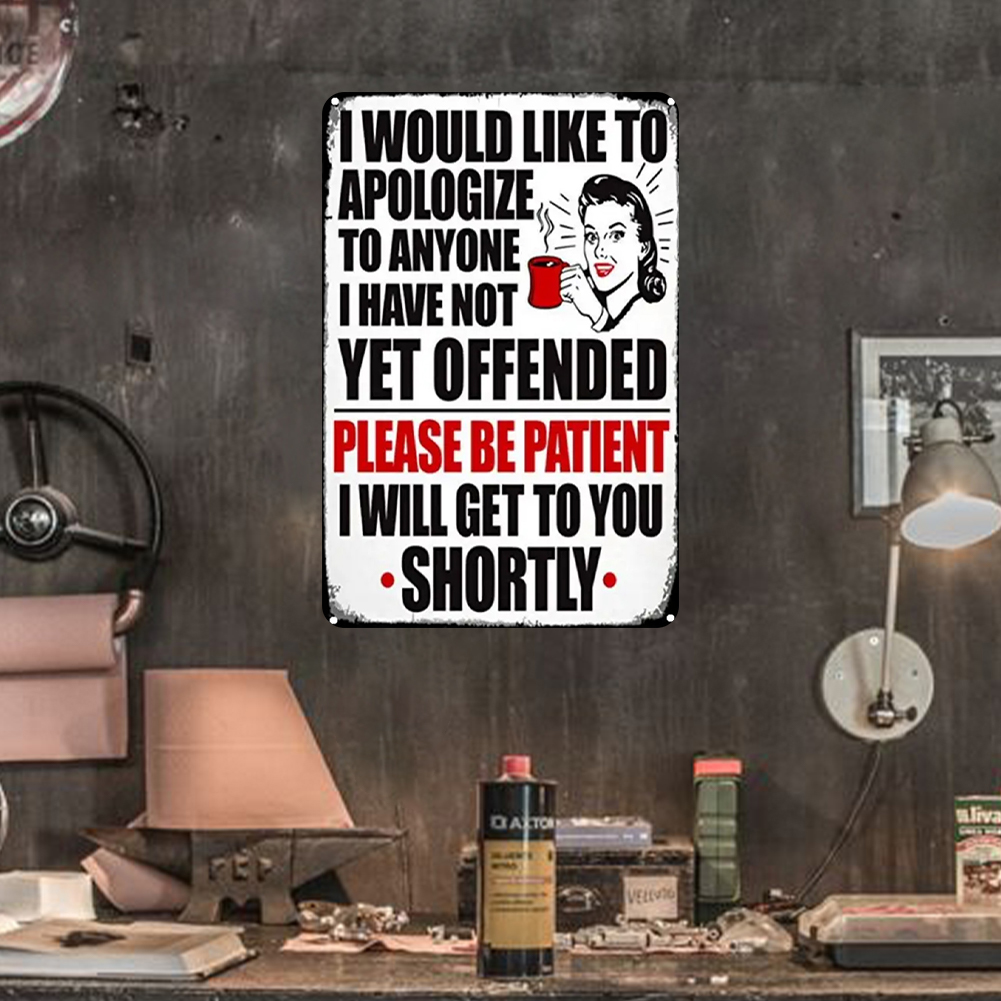 Apology - Metal Tin Signs(8*12Inch/12*16Inch) - Bar
