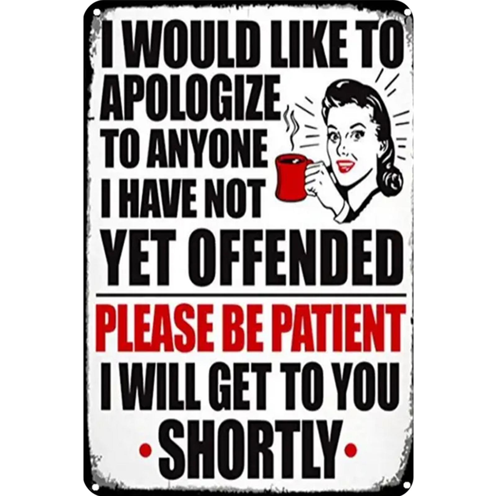 Apology - Metal Tin Signs(8*12Inch/12*16Inch) - Bar