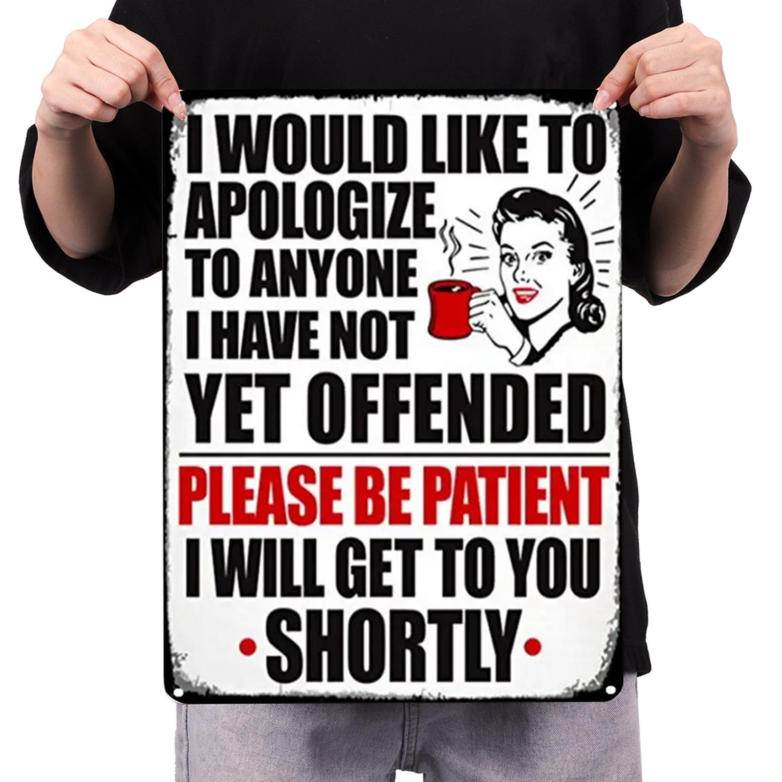 Apology - Metal Tin Signs(8*12Inch/12*16Inch) - Bar