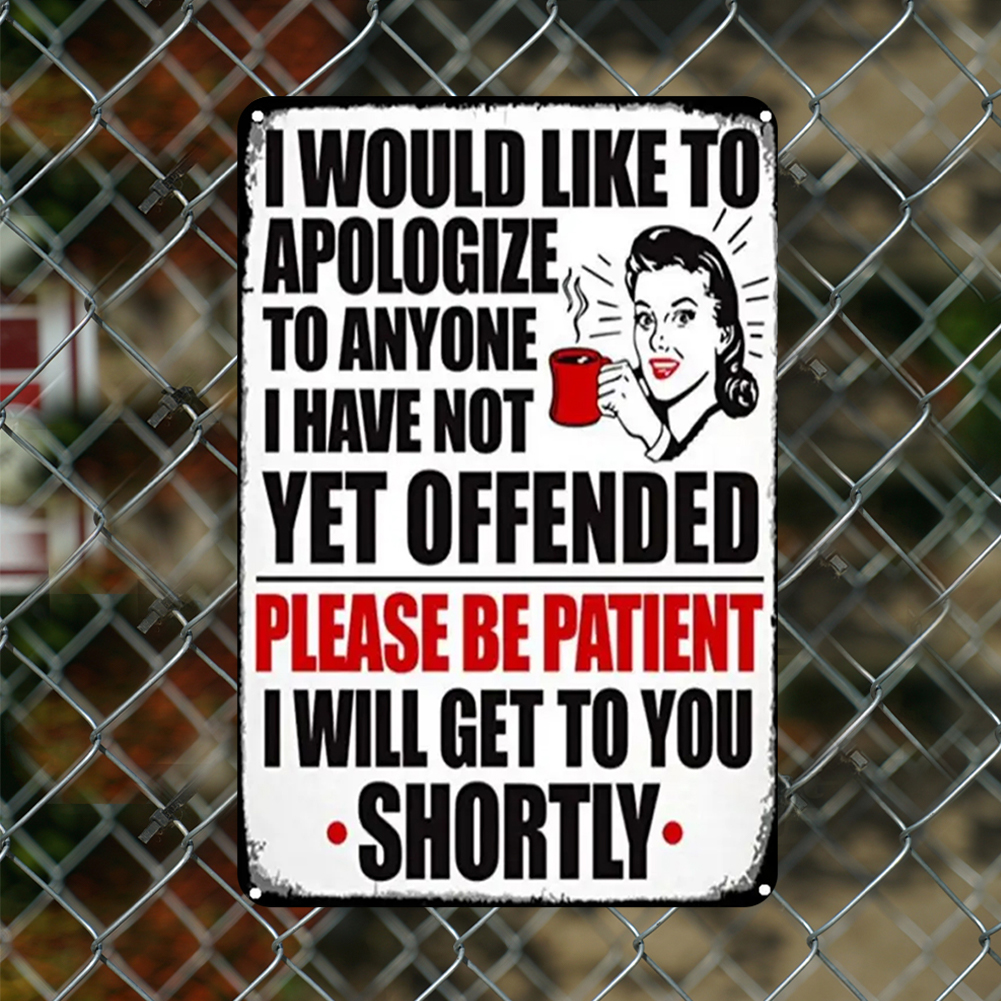 Apology - Metal Tin Signs(8*12Inch/12*16Inch) - Bar