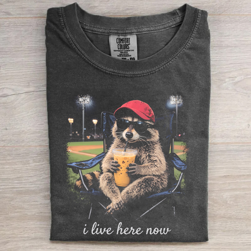 Raccoon I live Here Now shirt