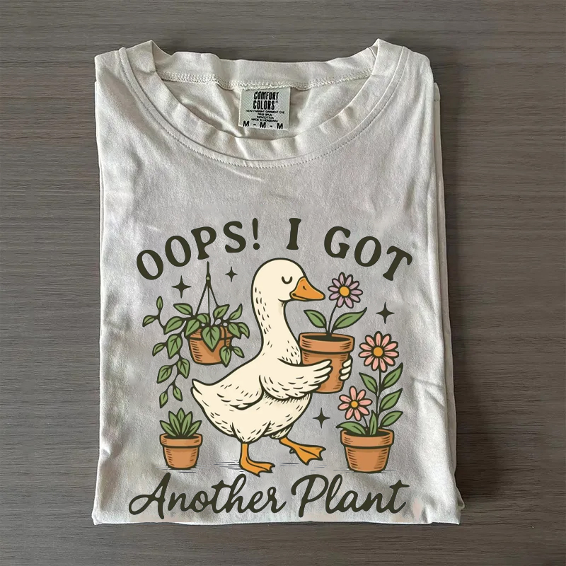 Oops I Got Another Plant T-shirt