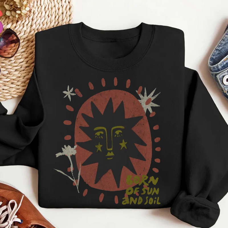 Born of Sun and Soil Sweatshirt