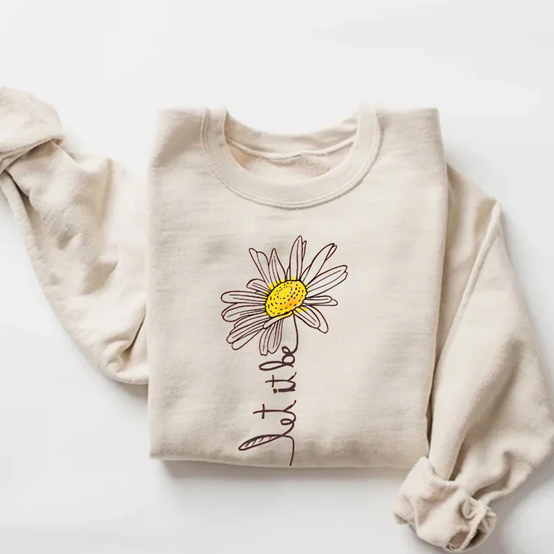 Let It Be Daisy Sweatshirt