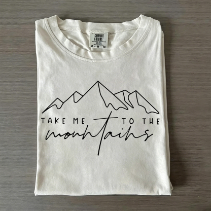 Take Me To The Mountains Camping T-shirt