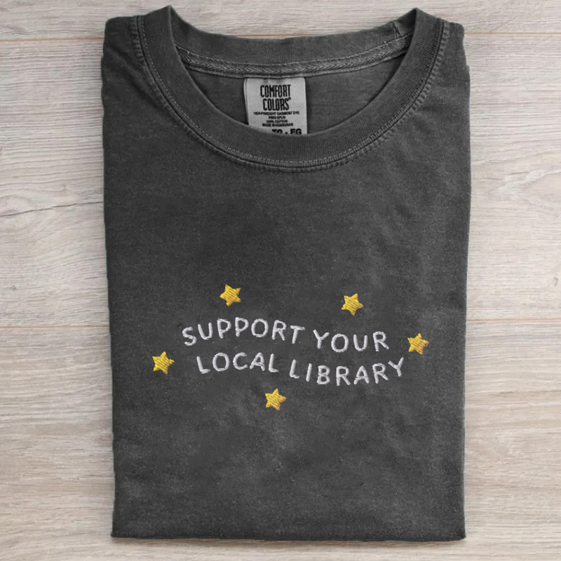Support Your Local Library Embroidered T-shirt