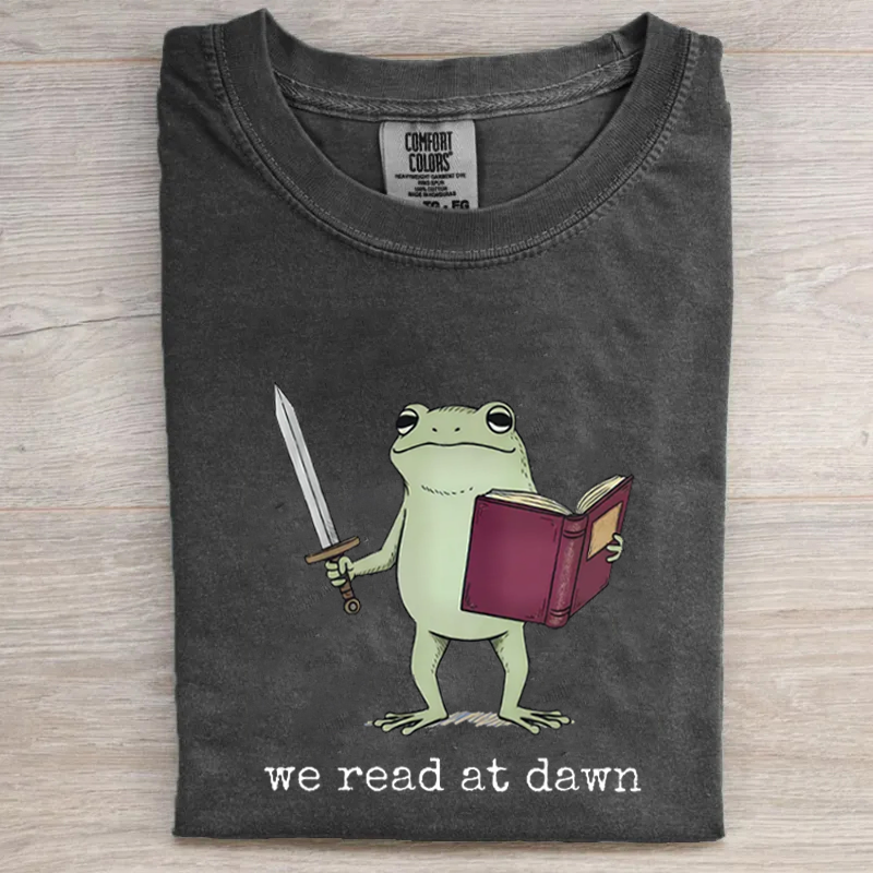 We Read At Dawn T-shirt