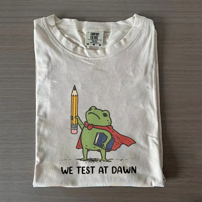 We Test At Dawn Funny Teacher Frog T-shirt
