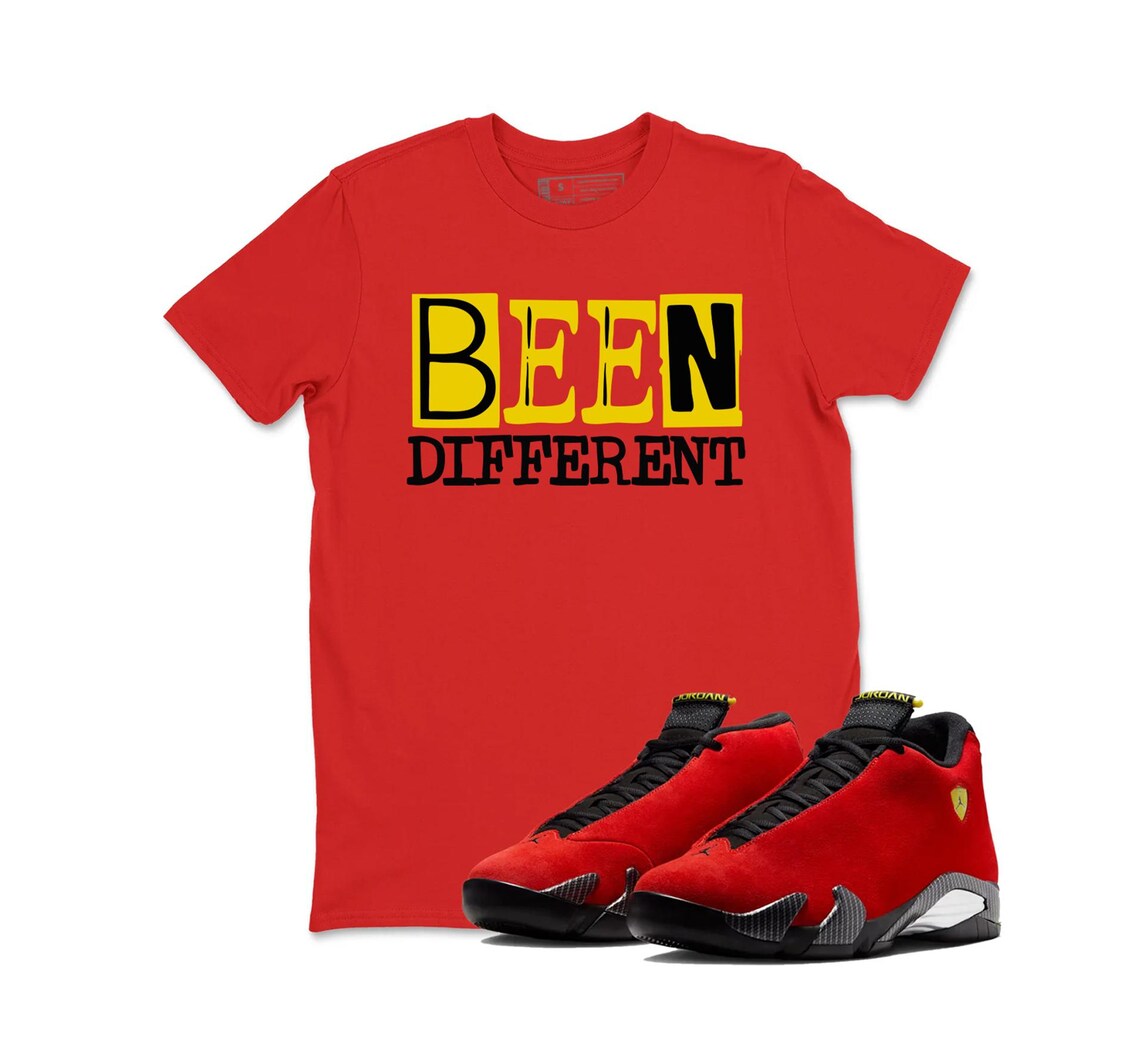BEEN DIFFERNT T-Shirt Matching Jordan 14 Ferrari - Jordan 14 Challenge Red Sneaker Matching Tee Shirt