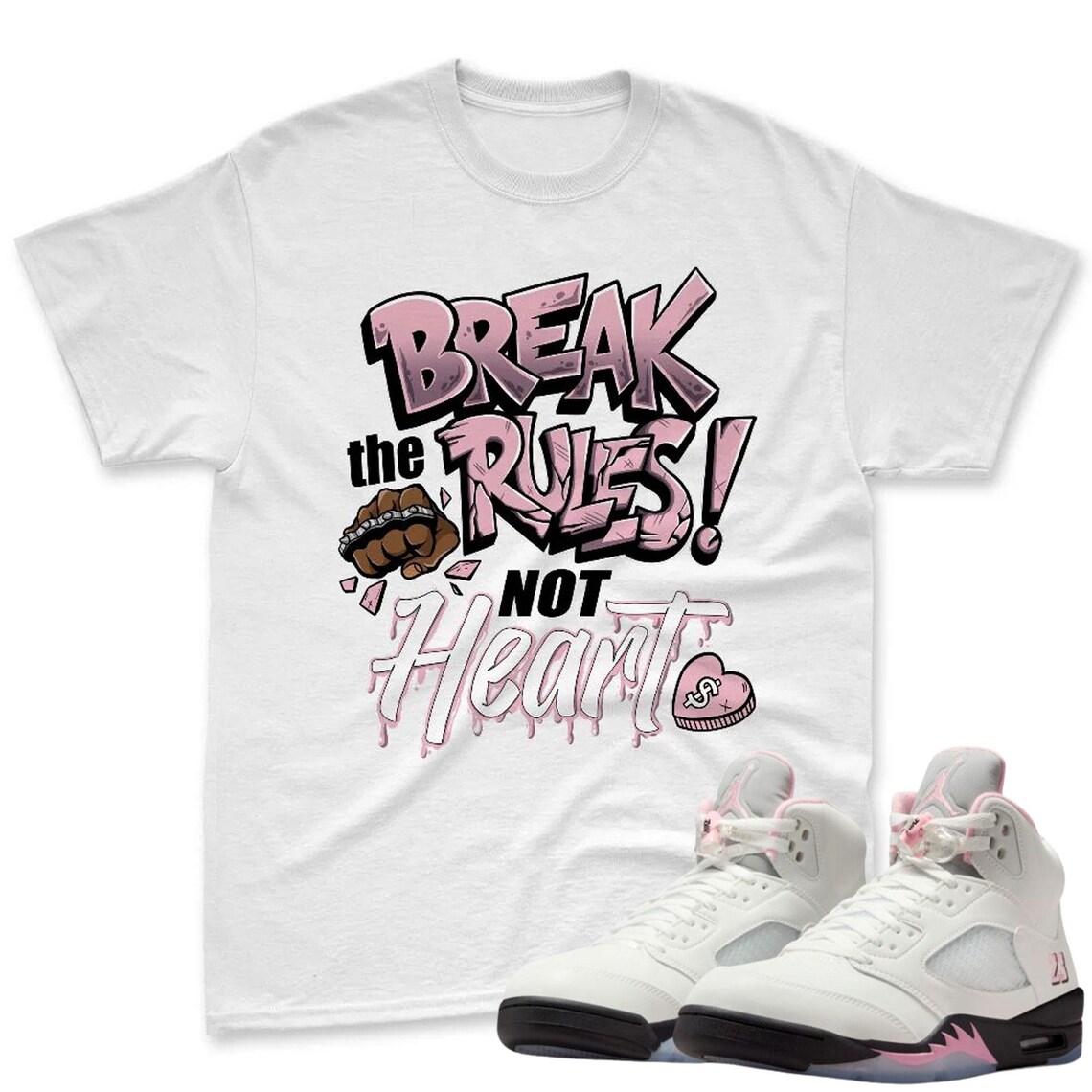 Break Rules Shirt To Match Jordan 5 Soft Pink Sneaker - Soft Pink Sneaker Match Shirt