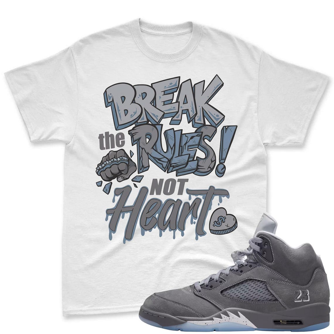 BREAK! Shirt To Match Jordan 5 Wolf Grey Sneaker - AJ 5 Wolf Grey Sneaker Match Shirt