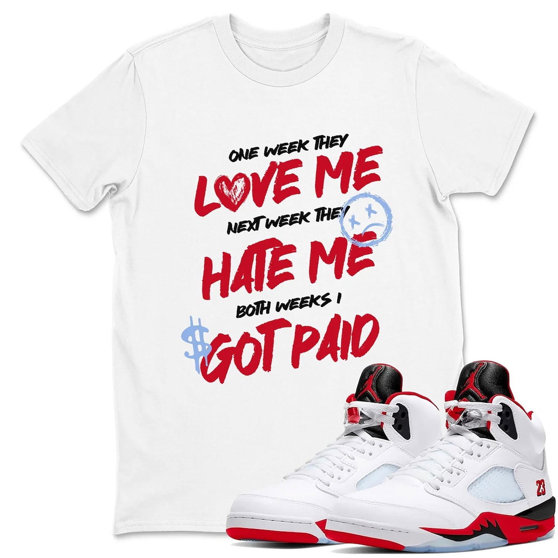 Love Me Shirt To Match Jordan 5 Fire Red Sneaker - AJ 4 Fire Red Sneaker Match Shirt