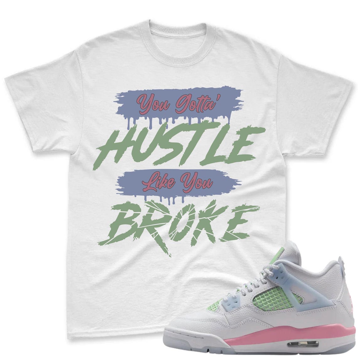 BROKE! Shirt To Match Jordan 4 GS - 4 Retro GS Medium Soft Pink Blue Green Matching Shirt