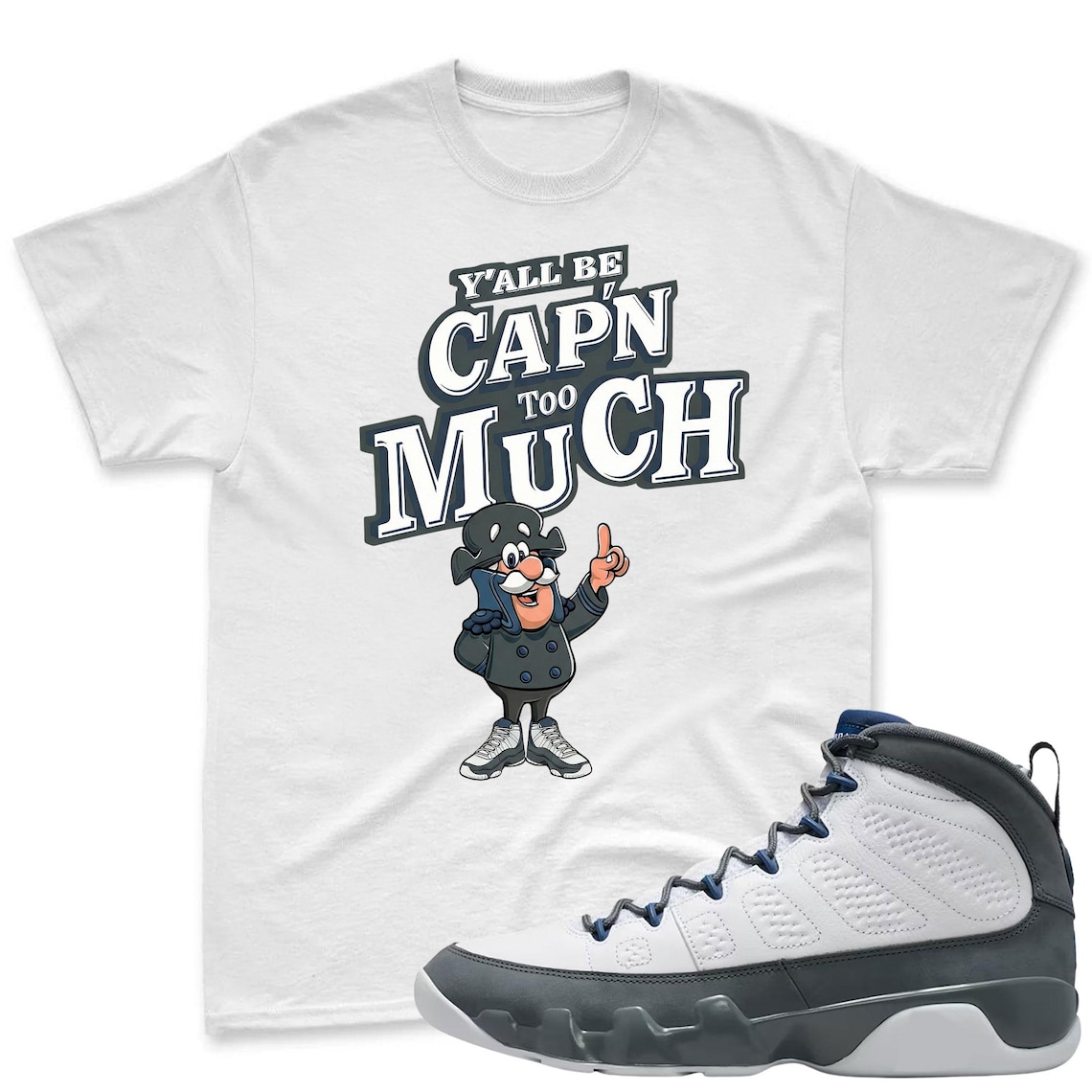 CAP'N MUCH! Shirt To Match Jordan 9 Flint Grey Sneaker - Jordan 9 Sneaker Match Shirt