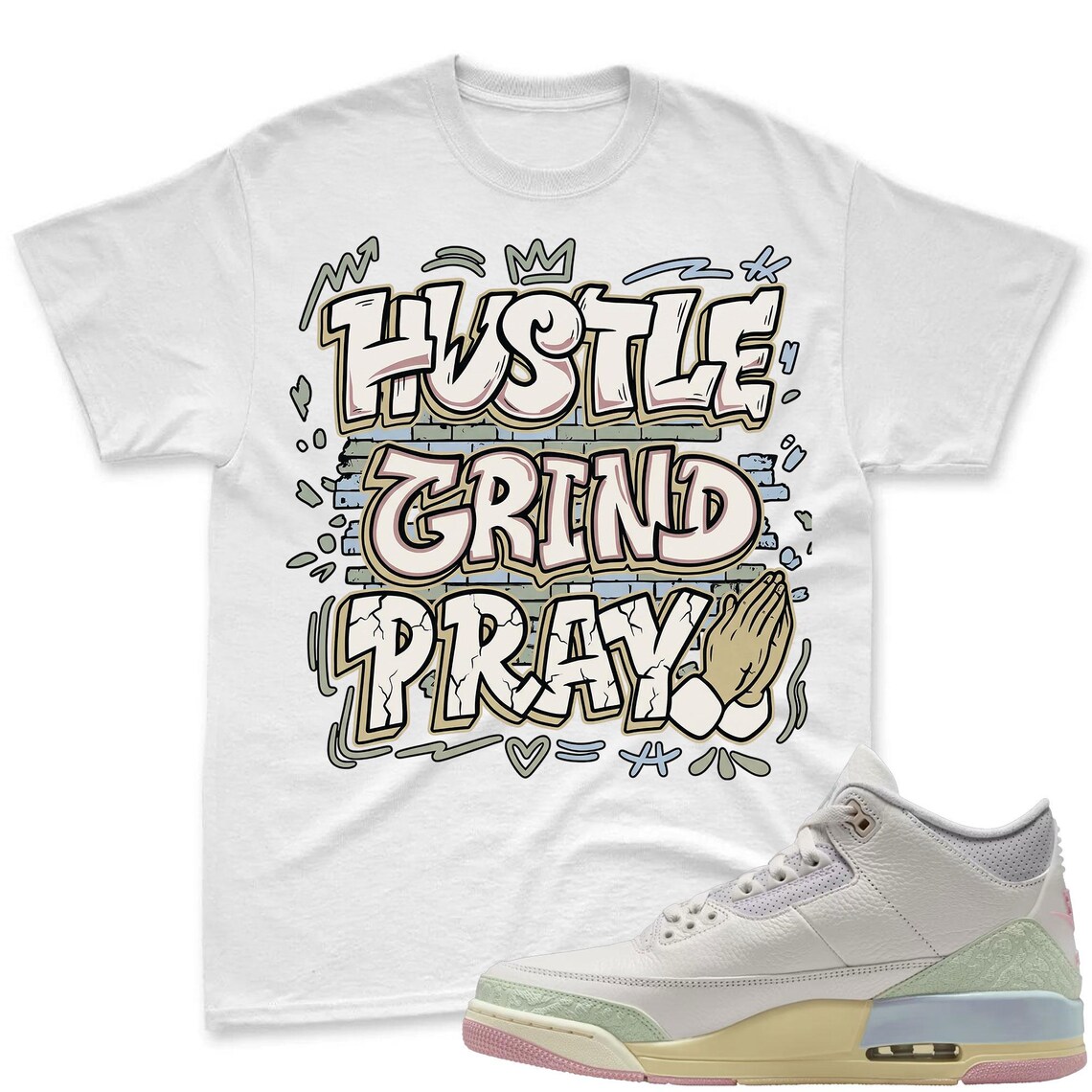 HUSTLE! Shirt To Match  Air Jordan 3 Sail & Jade Aura - Spring In The Air Matching Shirt