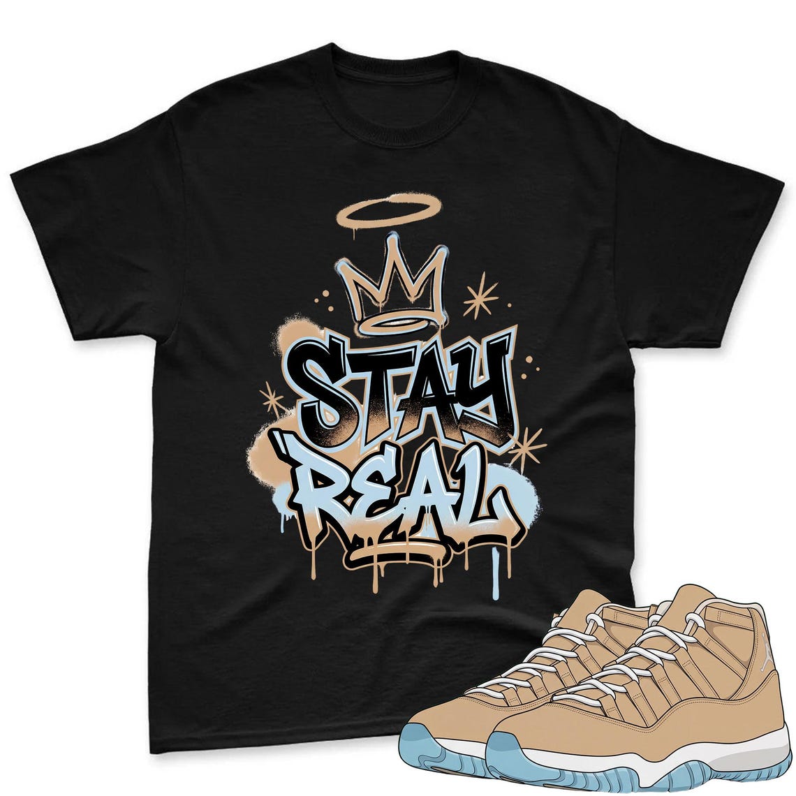 Stay Real Shirt To Match Jordan 11 H Town Sneaker - AJ H Town Sneaker Match Shirt