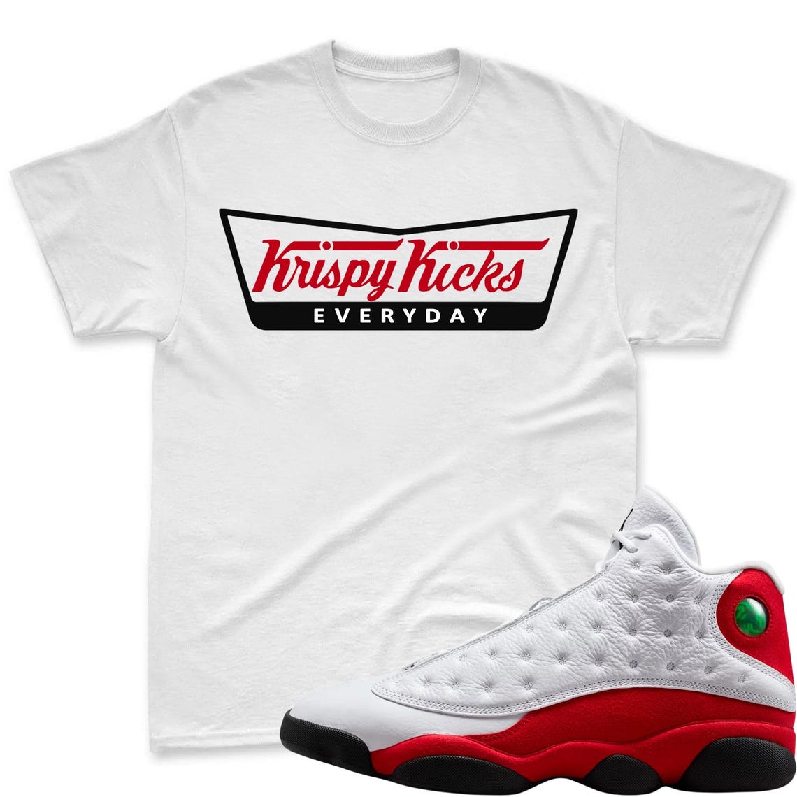 KRISPY KICKS! Shirt To Match Air Jordan 13 Chicago - Jordan 13 Retro White and University Red Match Shirt