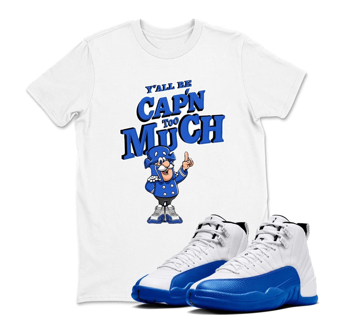 CAP'N MUCH! Shirt to Match AJ 12 Blueberry - Jordan 12 Blueberry Game Royal Blue White Black T Shirt Match