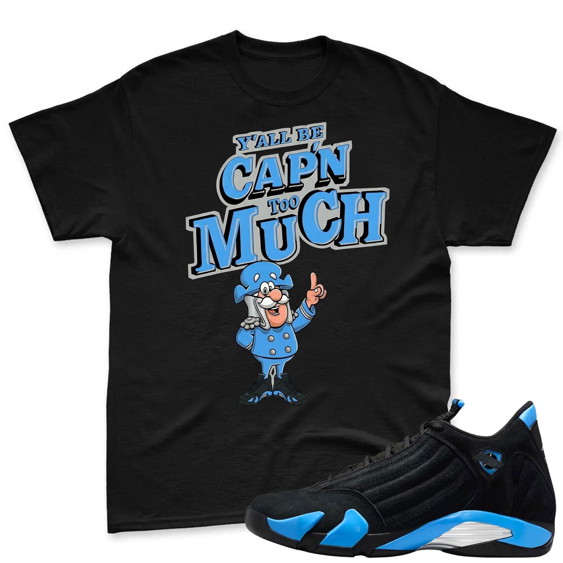 CAP'N MUCH! Shirt To Match Jordan 14 Black and University Blue - Jordan 14s Retro Blue Black Match Shirt