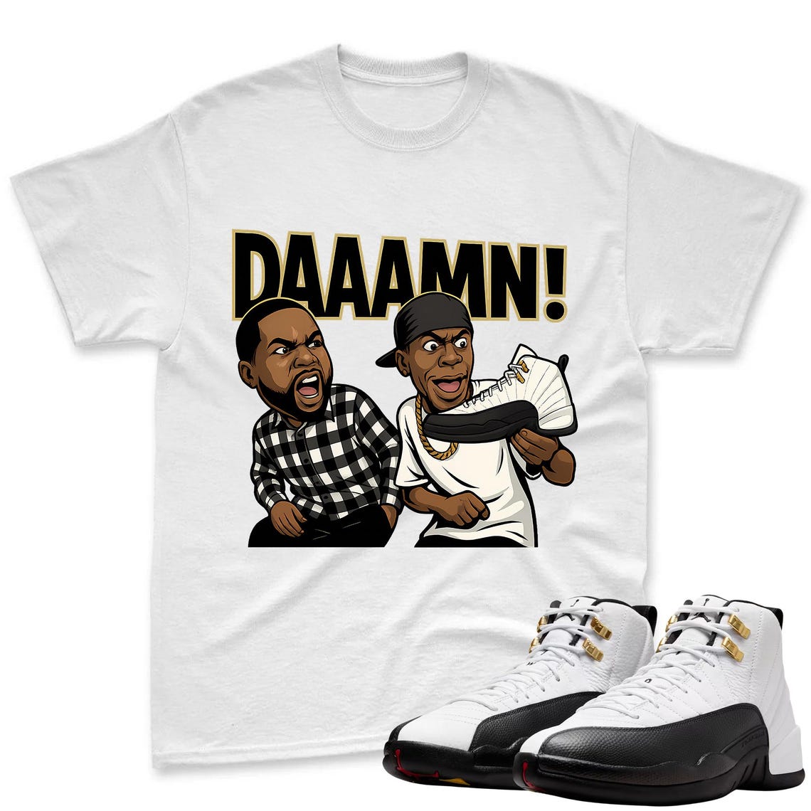 DAAAMN! Shirt To Match Air Jordan 12 Taxi Sneaker - AJ 12 Taxi Sneaker Match Shirt