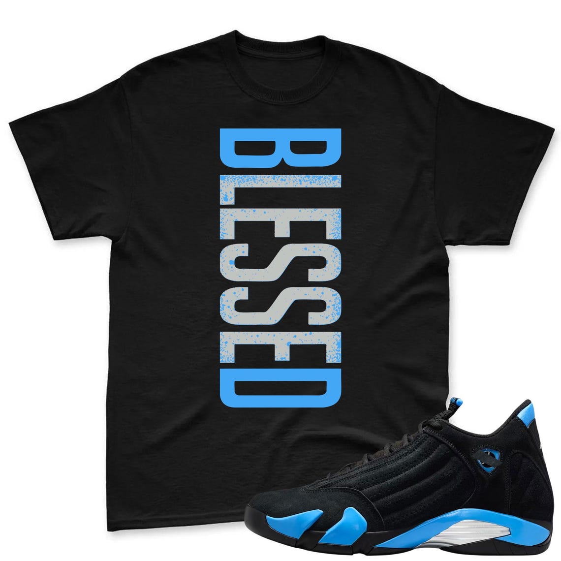 BLESSED! Shirt To Match Air Jordan 14 Black and University Blue - Jordan 14s Retro Blue Black Match Shirt