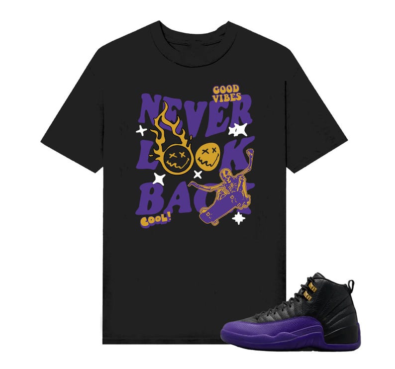 Never Look Back T-Shirt To Match Air Jordan 12 Lakers Field Purple